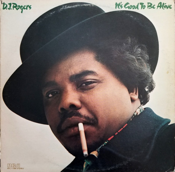 Rogers D.J. — It`s good to be alive
