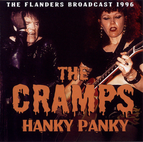 The Cramps — Hanky Panky (The Flanders Broadcast 1996)