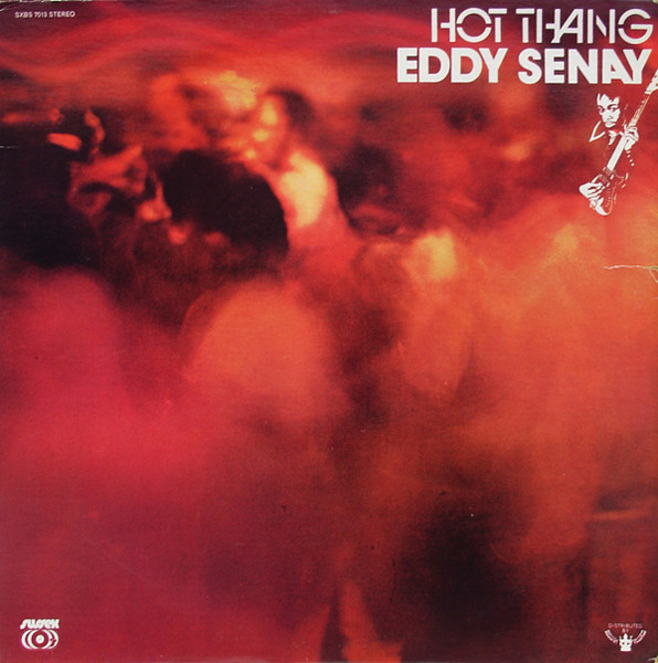 Senay Eddy — Hot Thang