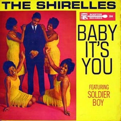 Shirelles — Baby It's You