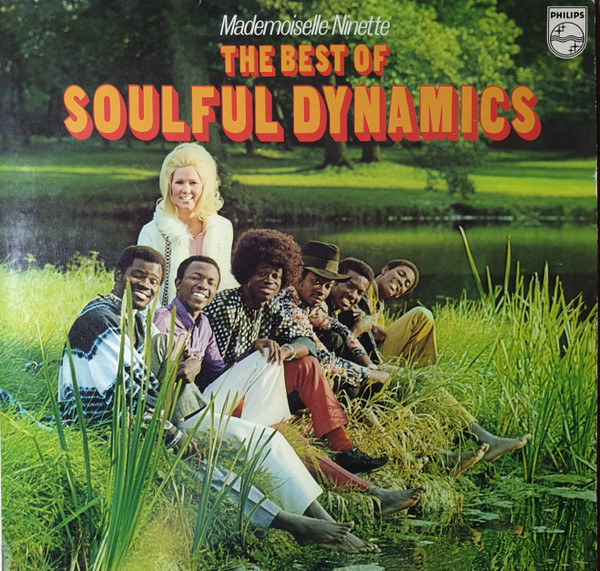Soulful Dynamics — Mademoiselle Ninette: The Best Of Soulful Dynamics