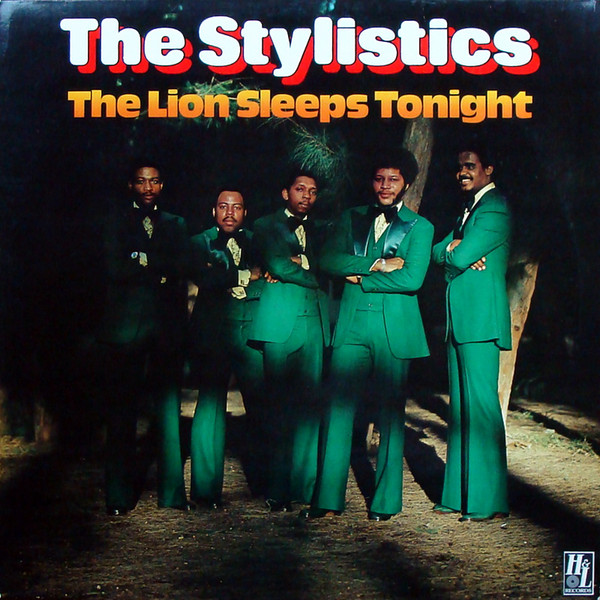 Stylistics — Lion Sleeps Tonight