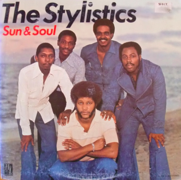 Stylistics — Sun & Soul