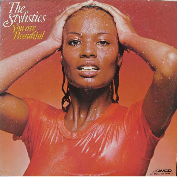 Stylistics — You Are Beautiful
