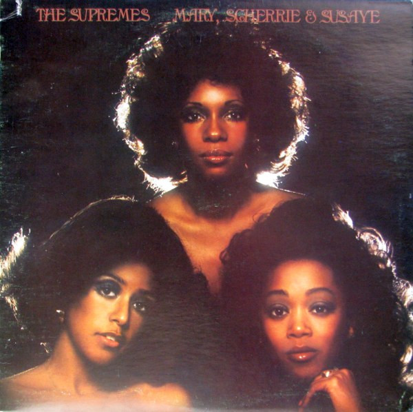 Supremes — Mary, Scherrie & Susaye