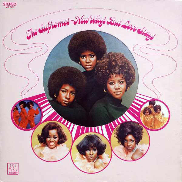 Supremes — New Ways But Love Stays