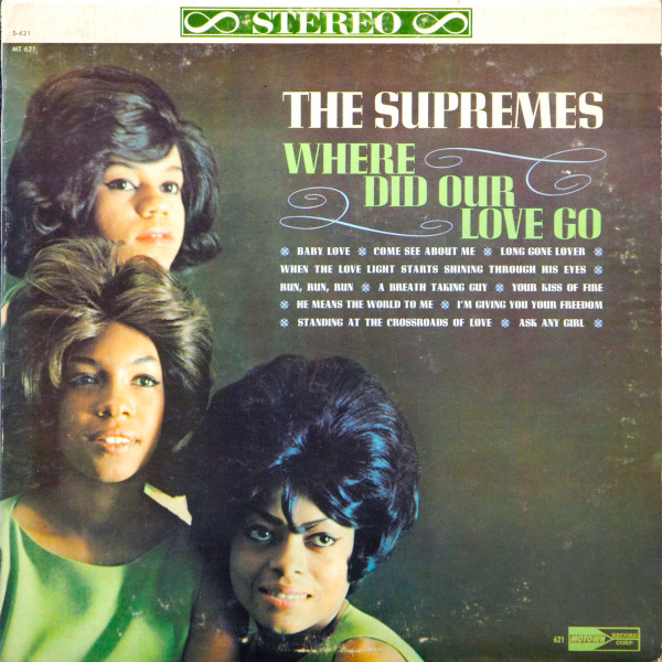 Supremes — Where Did Our Love Go