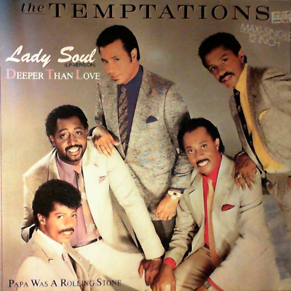 Temptations — Lady Soul / Deeper Than Love / Papa Was A Rolling Stone