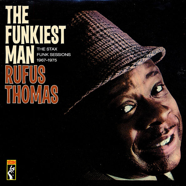Thomas Rufus — Funkiest Man (The Stax Funk Sessions 1967 - 1975)