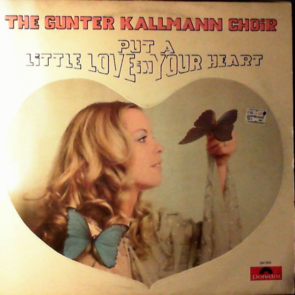 Kallmann Gunter Chorus — Put A Little Love In Your Heart