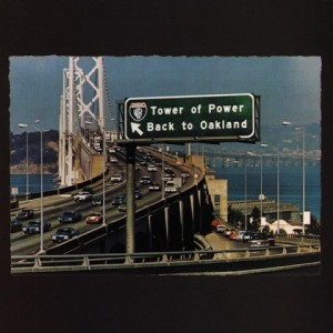 Tower Of Power — Back To Oakland