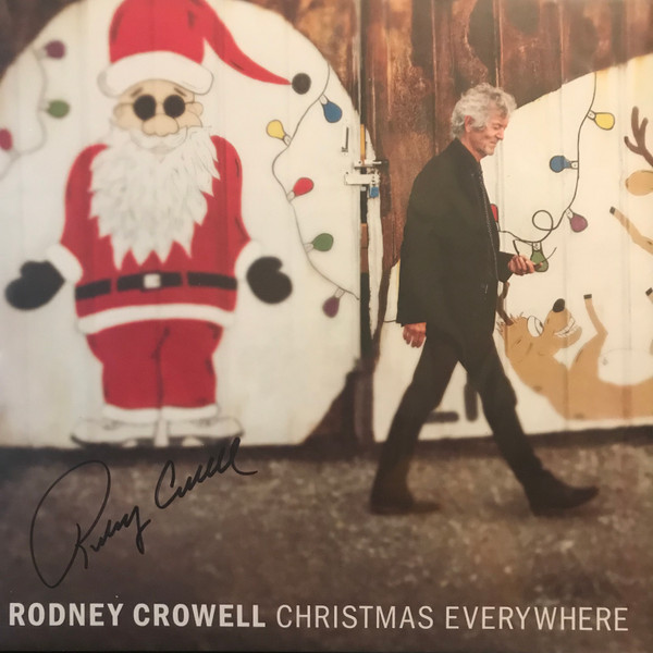 Rodney Crowell — Christmas Everywhere