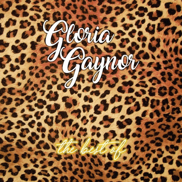 Gloria Gaynor — The Best Of