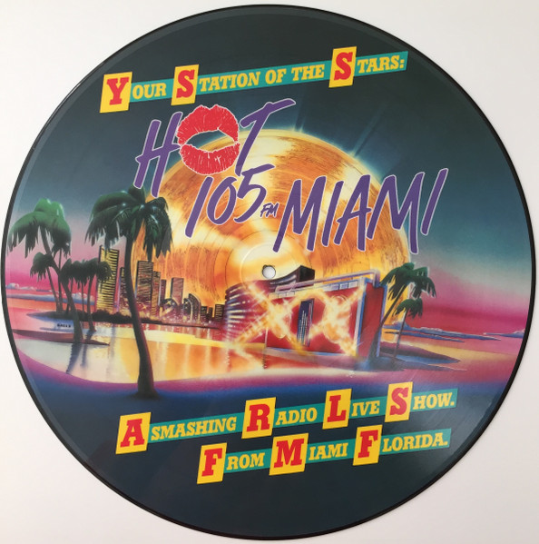 Various Artists — Hot 105 FM Miami - Radio Station Mix (Your Station Of The Stars: Hot 105 FM Miami)