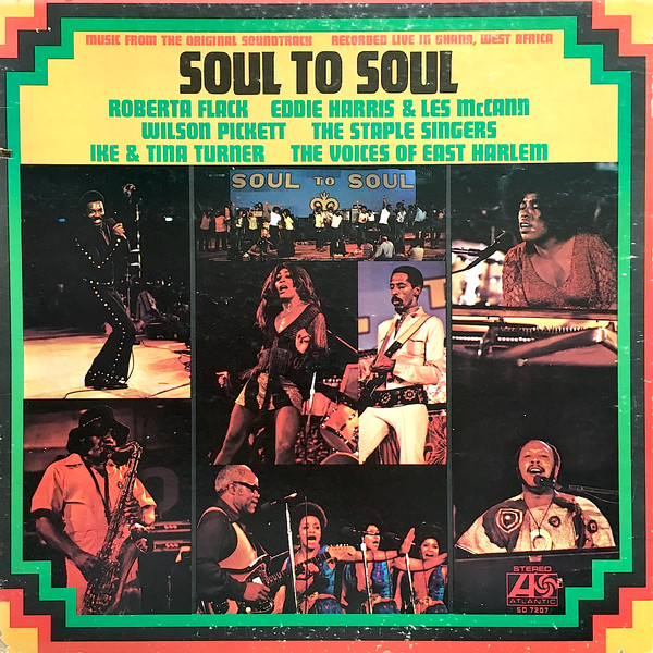Various Artists — Soul To Soul (Music From The Original Soundtrack - Recorded Live In Ghana, West Africa)