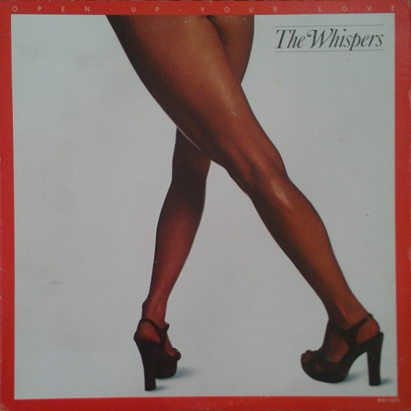 Whispers — Open Up Your Love