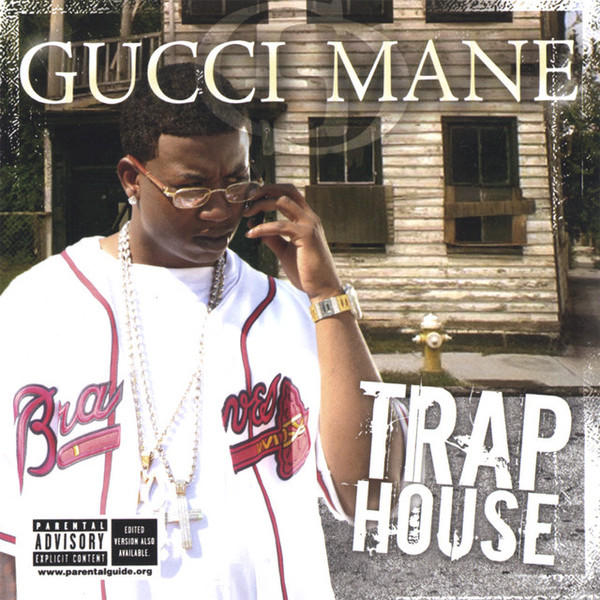 Gucci Mane — Trap House