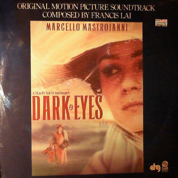 Lai Francis — Dark Eyes (Original Motion Picture Soundtrack / Mastroianni Marcello / film by Mikhalkov N.)