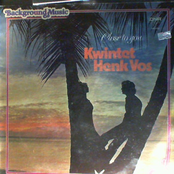 Kwintet Vos Henk — Close To You
