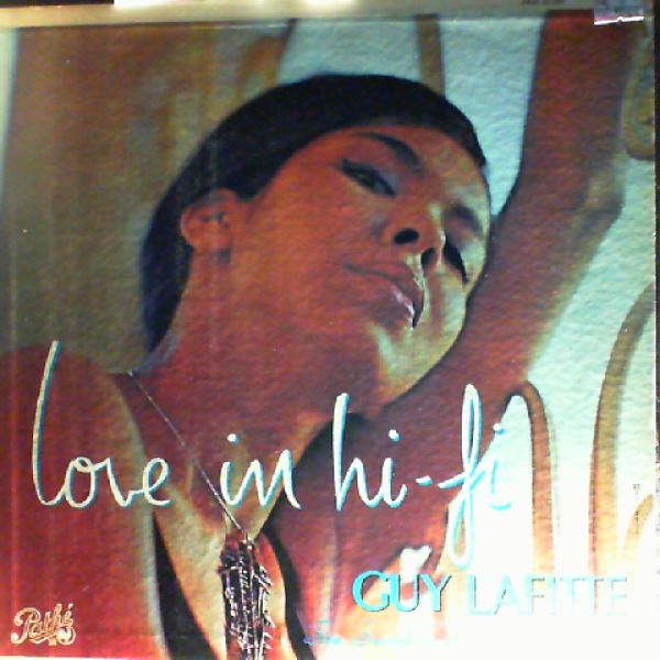 Lafitte Guy — Love in Hi-Fi