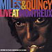 Miles Davis , Quincy Jones — Live At Montreux Festival