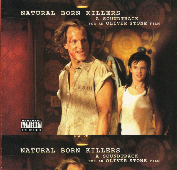 Various — Natural Born Killers - Music From And Inspired By Natural Born Killers - An Oliver Stone Film