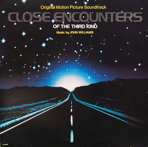 Williams John — Close Encounters Of The Third Kind (Original Motion Picture Soundtrack)