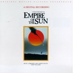 Williams John — Empire Of The Sun (Original Motion Picture Soundtrack)