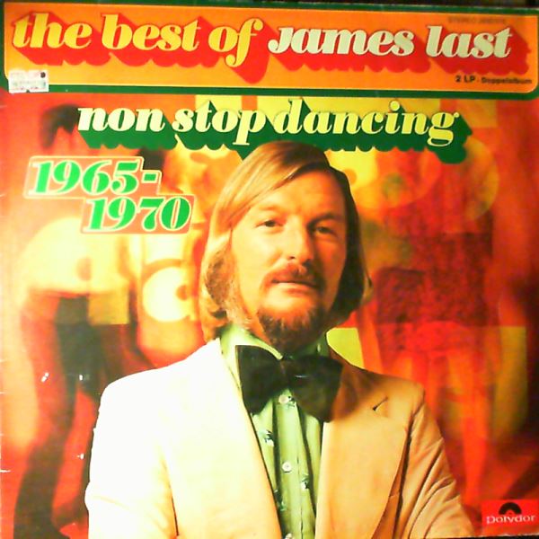 Last James — Best Of Last James - Non Stop Dancing 1965 - 1970