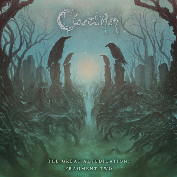 Claret Ash — The Great Adjudication: Fragment Two