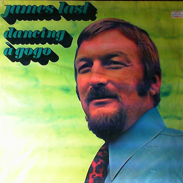 Last James — Dancing A Gogo (40 Hits Fur Ihre Party)