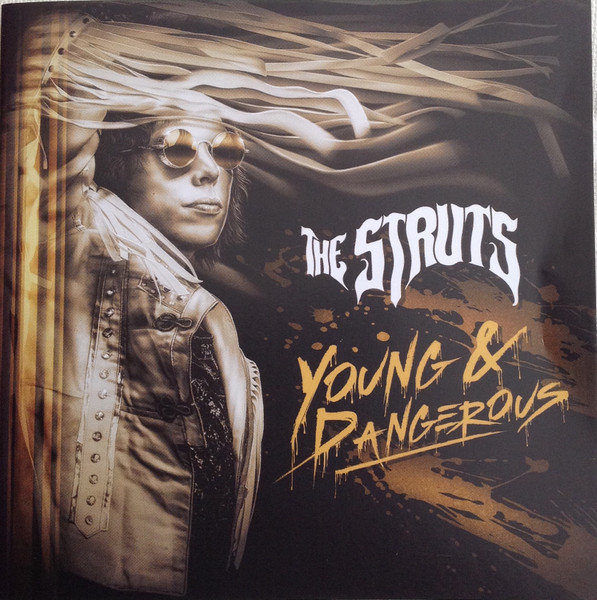 The Struts — Young & Dangerous