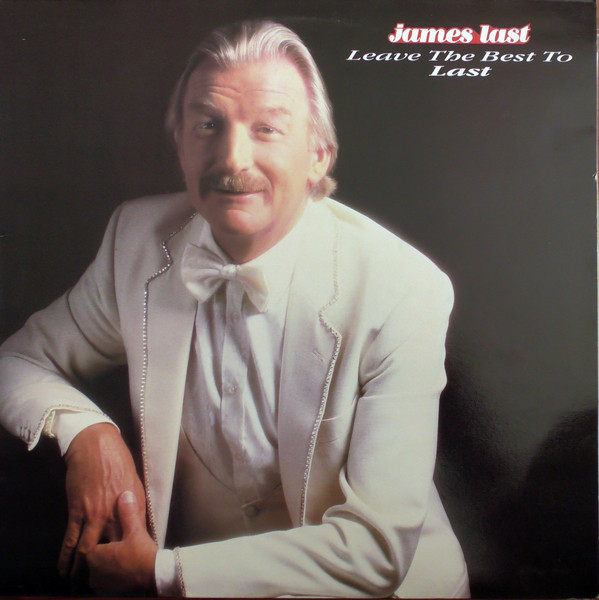 Last James — Leave The Best To Last