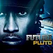 Future — Pluto