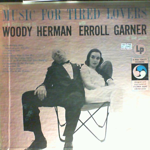 Herman Woody/Garner Erroll — Music for tired lovers