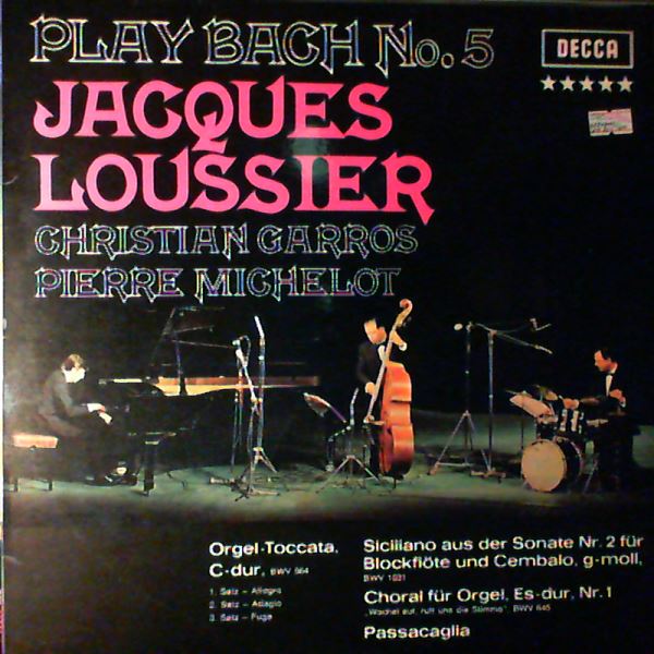 Loussier Jacques — Play Bach No 5