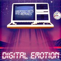 Digital Emotion — Greatest Hits & Remixes