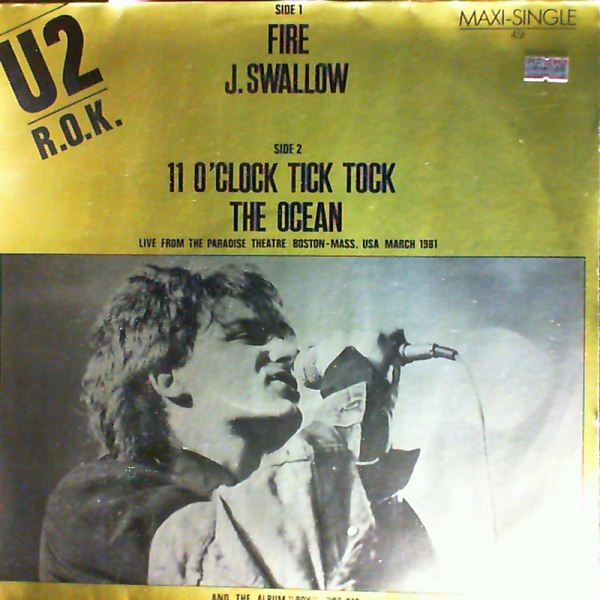U2 — R.O.K. ( Fire, J.Swallow, 11 o'clock tick tock, The Ocean)