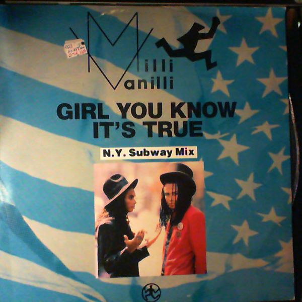 Milli Vanilli — Girl You Know It's True (N.Y. Subway Mix)