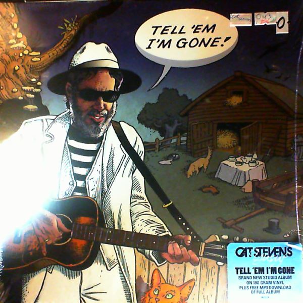 Yusuf (Stevens Cat) — Tell 'Em I'm Gone