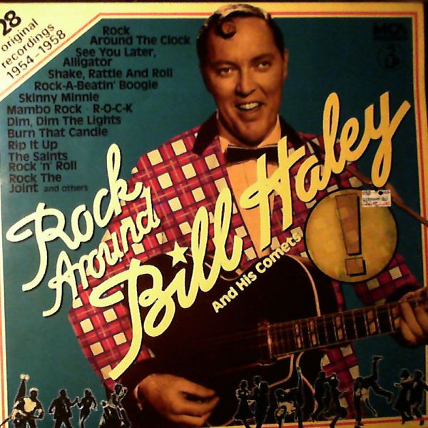 Haley Bill And His Comets — Rock Around Haley Bill And His Comets