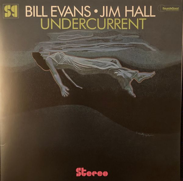 BILL EVANS & JIM HALL — UNDERCURRENT SOUNDSGOOD