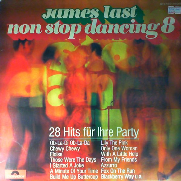 Last James — Non Stop Dancing 8