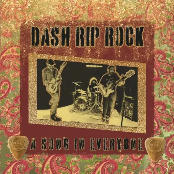 Dash Rip Rock — A Song in Everyone