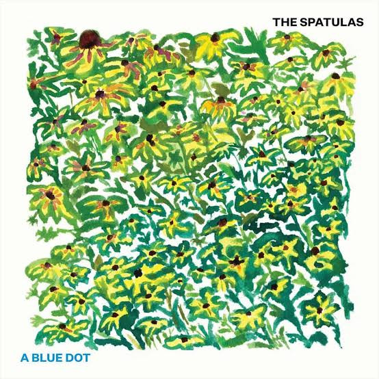 The Spatulas — A Blue Dot