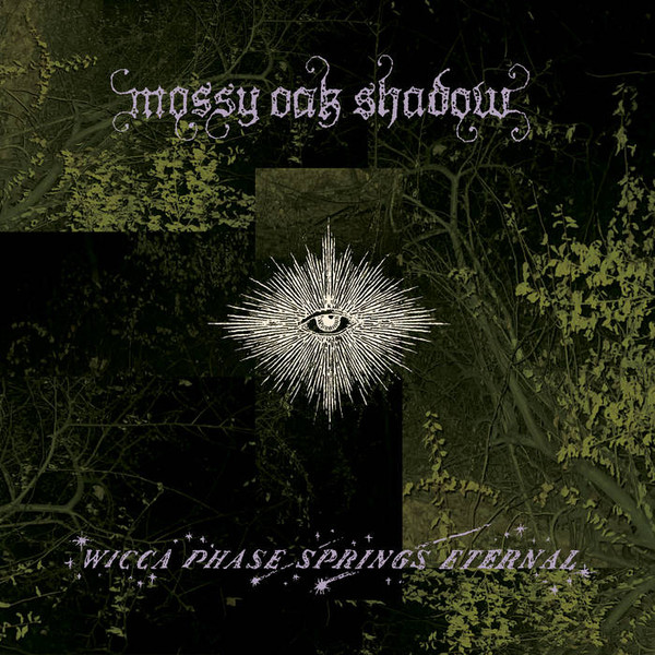 Wicca Phase Springs Eternal — Mossy Oak Shadow