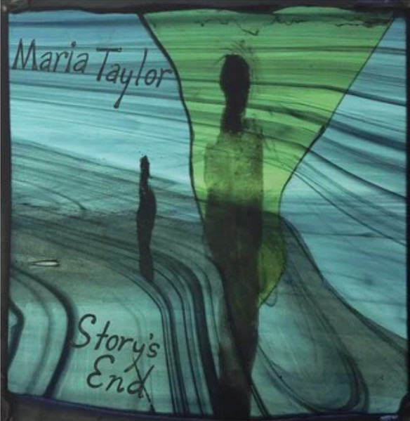 Maria Taylor — Story's End