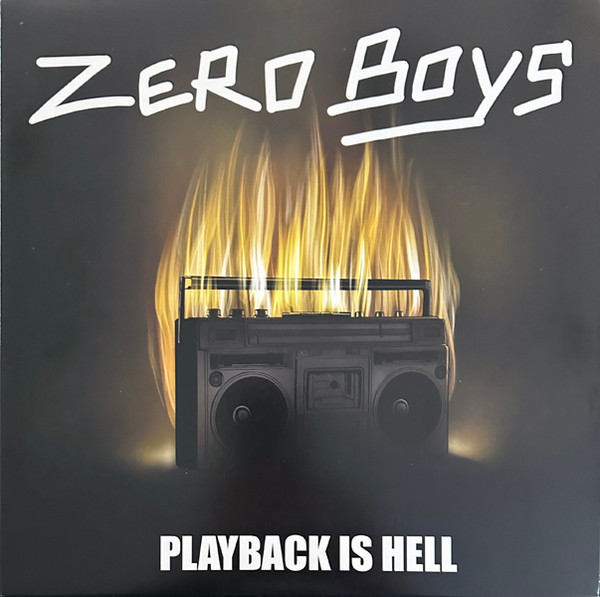 Zero Boys — Playback Is Hell