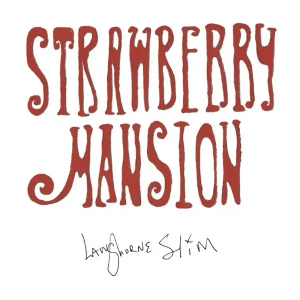 Langhorne Slim — Strawberry Mansion