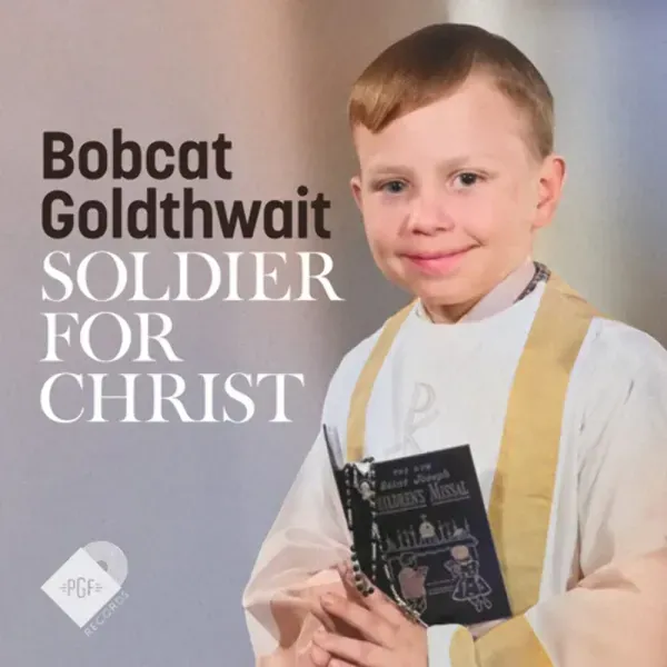 Bobcat Goldthwait — Soldier for Christ 2023 Sealed